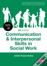Communication And Interpersonal Skills In Social Work