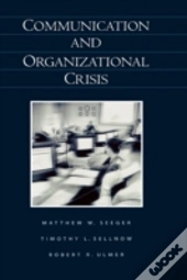 Communication And Organizational Crisis