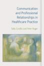 Communication And Professional Relationships In Healthcare Practice - Preview