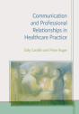 Communication And Professional Relationships In Healthcare Practice - Preview