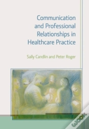 Capa do artigo Communication And Professional Relationships In Healthcare Practice