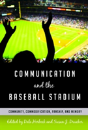 Communication And The Baseball Stadium - Preview