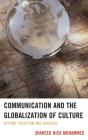 Communication And The Globalization Of Culture - Preview