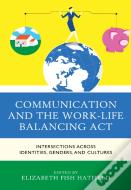 Communication And The Work-Life Balancing Act