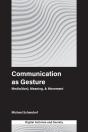 Communication As Gesture - Preview