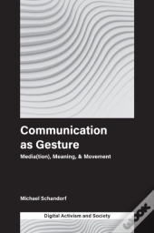 Communication As Gesture