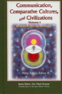 Communication, Comparative Cultures, And Civilizations V. 1; A Collection On Culture And Consciousness - Preview