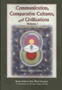 Communication, Comparative Cultures, And Civilizations V. 1; A Collection On Culture And Consciousness - Preview