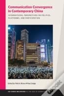 Communication Convergence In Contemporary China
