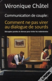 Communication De Couple - Comment Ne Pas Virer Au  Dialogue De Sourds