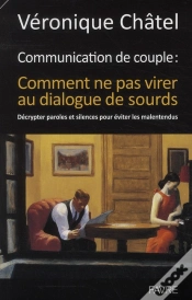 Capa do artigo Communication De Couple - Comment Ne Pas Virer Au  Dialogue De Sourds
