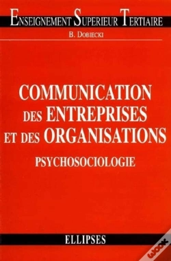 Capa do artigo Communication Des Entreprises Et Des Organisations : Psychosociologie