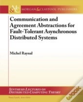 Communication & Agreement Abstractions F