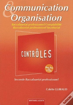 Capa do artigo Communication & Organisation ; 2de ; Baccalauréat Professionnel Comptabilité, Baccalauréat Professionnel Secrétariat ; Contrôles