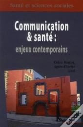 Communication & Santé : Enjeux Contemporains