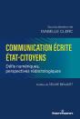 Communication Ecrite Etat-Citoyens - Defis Numeriques, Perspectives Redactologiques - Preview