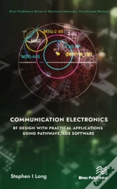 Communication Electronics: Rf Design With Practical Applications Using Pathwave/Ads Software