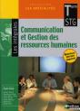 Communication Et Gestion Des Ressources Humaines ; Terminale Stg Les Specialites-Les Integrales - Preview