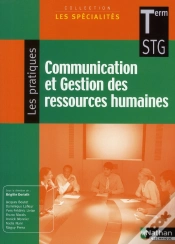 Capa do artigo Communication Et Gestion Des Ressources Humaines Terminale ; Stg Les Spécialites ; Les Pratiques Élève 2008