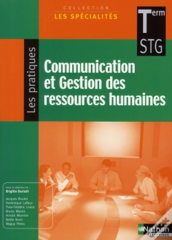 Capa do artigo Communication Et Gestion Des Ressources Humaines Terminale ; Stg Les Spécialites ; Les Pratiques Élève 2008