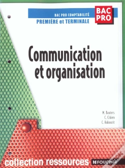 Capa do artigo Communication Et Organisation ; 1e Terminale Bac Professionnel