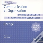 Communication Et Organisation ; Bac Pro Comptabilité 1ère Et Terminale Professionnelles ; Corrigé