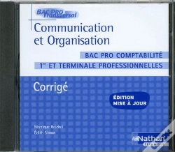 Capa do artigo Communication Et Organisation ; Bac Pro Comptabilité ; 1ère Et Terminale Professionnelles ; Corrigés