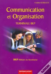 Capa do artigo Communication Et Organisation Terminale Bep ; Metiers Du Secretariat