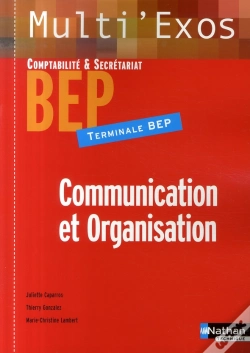 Capa do artigo Communication Et Organisation ; Terminale Bep Secrétariat Et Comptabilité ; Élève (Édition 2007)