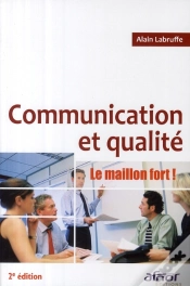 Capa do artigo Communication Et Qualité ; Le Maillon Fort !
