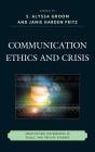 Communication Ethics And Crisis - Preview