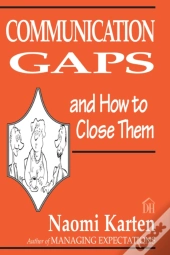 Communication Gaps And How To Close Them