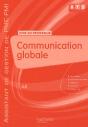 Communication Globale ; Bts Assistant De Gestion Pme/Pmi - A8 ; Livre Du Professeur - Preview