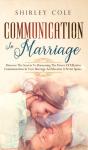 Communication In Marriage: Discover The - Preview