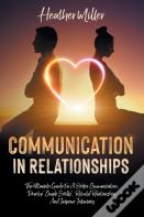Communication In Relationships