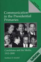 Communication In The Presidential Primaries