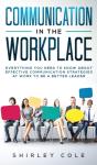 Communication In The Workplace: Everythi - Preview