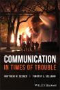 Communication In Times Of Trouble - Preview