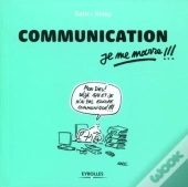 Communication ; Je Me Marre !!!