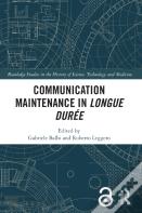 Communication Maintenance In Longue Duree