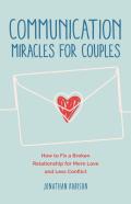 Communication Miracles For Couples
