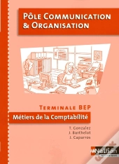 Communication/Organisation 2ème Année Bep (Terminale Bep) Secretariat; Metiers De La Comptabilite