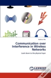 Capa do artigo Communication Over Interference In Wireless Networks