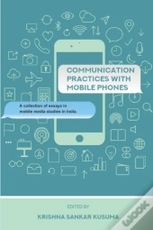 Communication Practices With Mobile Phones