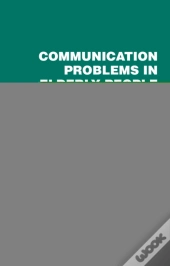 Communication Problems In Elderly People