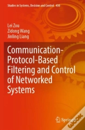 Communication-Protocol-Based Filtering And Control Of Networked Systems
