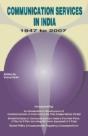 Communication Services In India -- 1947-2007 - Preview