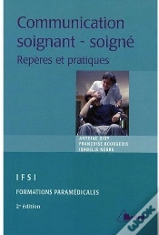 Capa do artigo Communication Soignant-Soigné ; Repères Et Pratiques (2e Édition)