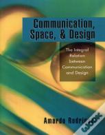 Communication, Space, And Design