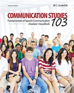 Capa do artigo Communication Studies 103: Fundamentals Of Speech Communication, Student Handbook